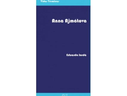 Livro Anna Ajmátova de Jordá Eduardo (Espanhol)