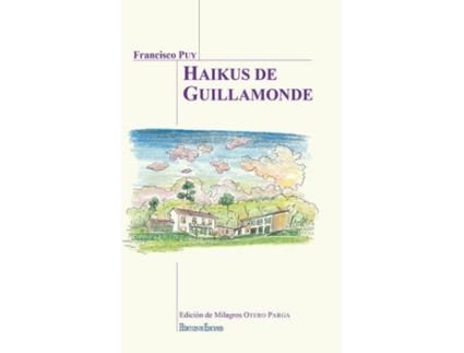 Livro Haikus De Guillamonde de Francisco Puy (Galego)