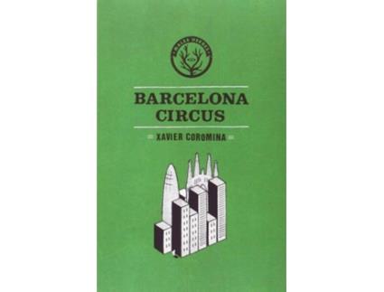 Livro Barcelona Circus de Xavier Coromina (Catalão)