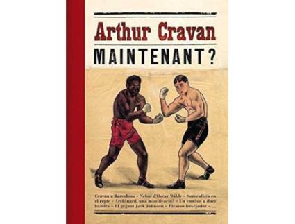 Livro Arthur Cravan Maintenant? de Emmanuel Guigon (Espanhol)