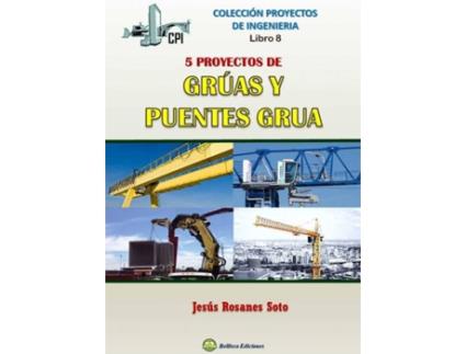 Livro Cinco Proyectos De Gruas Y Puentes Grua de Jesus Rosanes Soto (Espanhol)