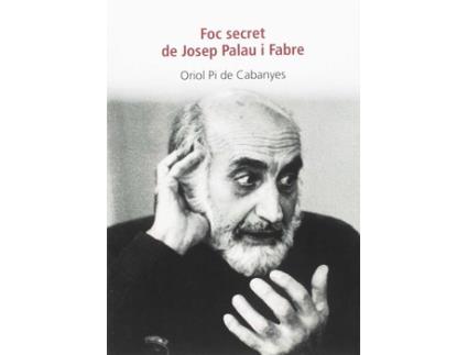 Livro Foc Secret De Josep Palau I Fabre de Oriol Pi De Cabanyes (Catalão)