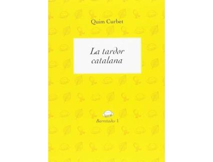 Livro La Tardor Catalana de Joaquim Curbet Hereu (Catalão)