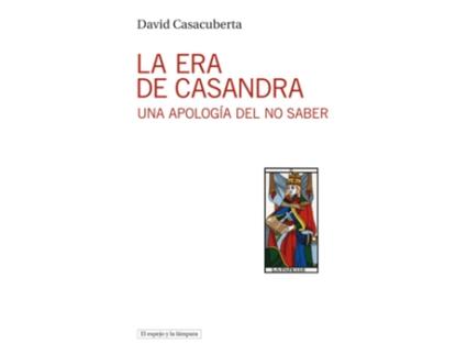 Livro La Era De Casandra de Casacuberta David (Español)