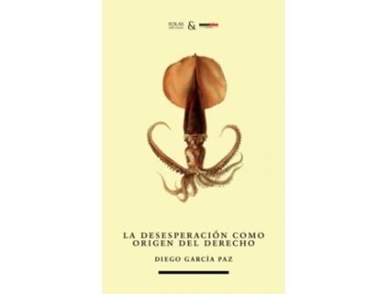 Livro Desesperacion Como Origen Del Derecho de Diego Garcia Paz (Espanhol)