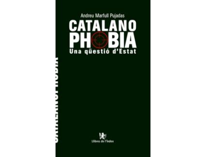 Livro Catalanofòbia. Una Qüestió DEstat de Andreu Marfull Pujadas (Catalão)