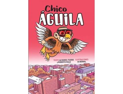 Livro Chico Águila de Daniel Tejero (Espanhol)