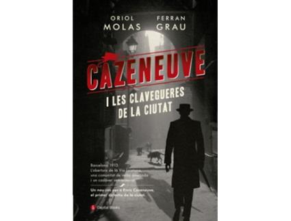 Livro Cazenueve I Les Clavegueres De La Ciutat de Oriol Molas Grau (Catalão)
