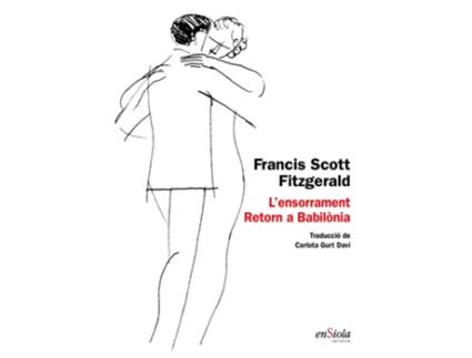 Livro LEnsorrament ; Retorn A Babil.Nia de Francis Scott Fitzgerald (Catalão)
