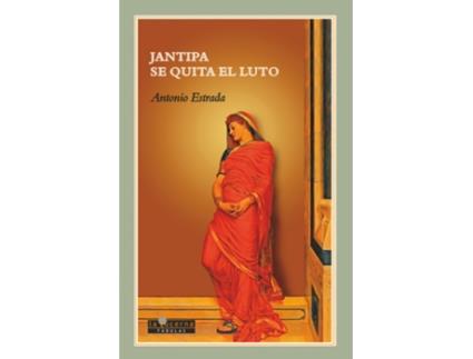 Livro Jantipa Se Quita El Luto de Estrada Antonio (Espanhol)