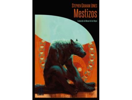 Livro Mestizos de Stephen Graham Jones (Espanhol)