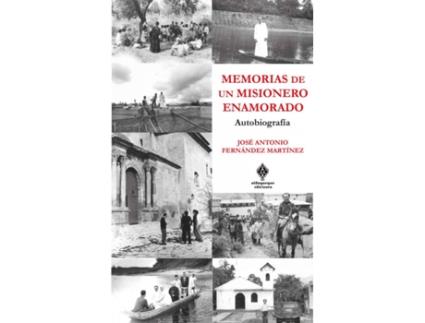 Livro Memorias De Un Misionero Enamorado de Fernández Martínez José Antonio (Espanhol)