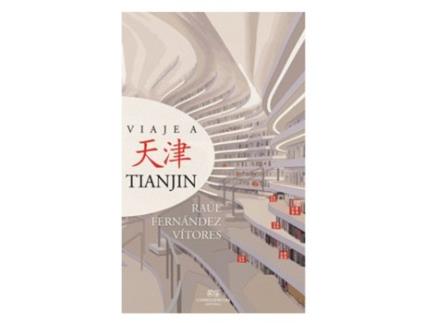 Livro Viaje A Tianjin de Raúl Fernández Vitores (Espanhol)