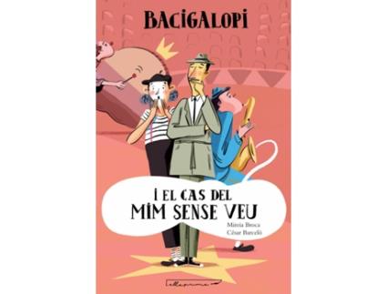 Livro Bacigalopi I El Cas Del Mim Sense Veu de Mireia Broca Casals (Catalão)