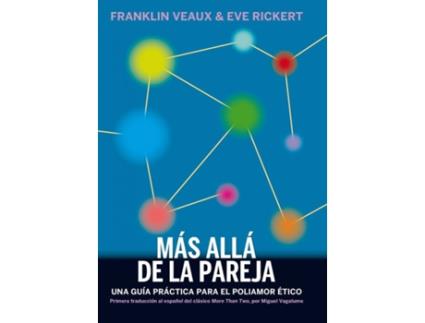 Livro Mas Alla De La Pareja: Una Guia Practica Poliamor Etico de Franklin Veaux (Espanhol)
