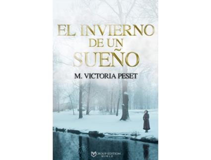 Livro El Invierno De Un Sueño de M. Victoria Peset (Espanhol)