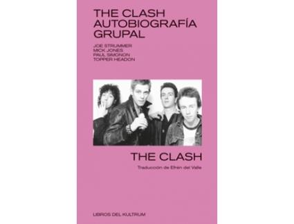 Livro The Clash. Autobiografía Grupal de The Clash (Espanhol)