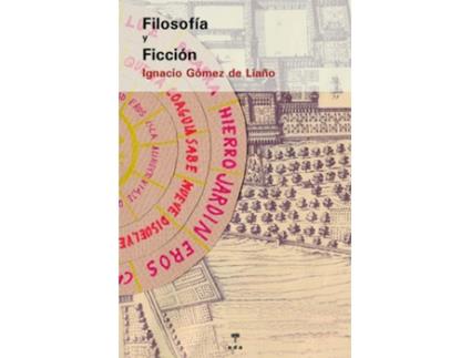 Livro Filosofía Y Ficción de Gómez De Liaño Ignacio (Español)
