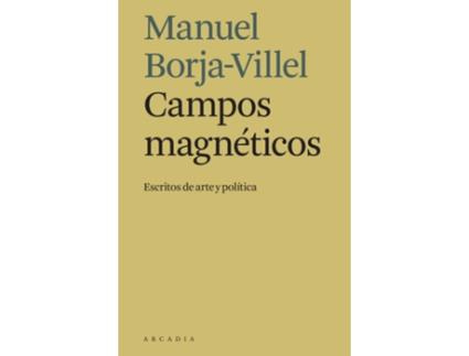 Livro Campos Magnéticos de Manuel Borja-Villel (Espanhol)