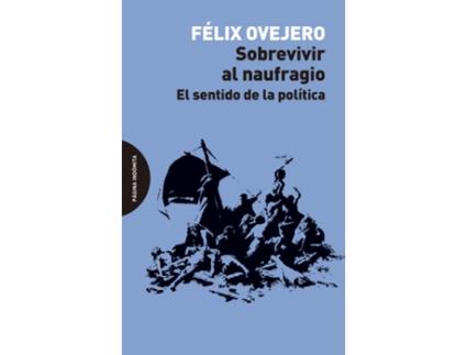 Livro Sobrevivir Al Naufragio de Ovejero Félix (Espanhol)
