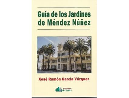 Livro Guía De Los Jardines De Mèndez Núñez de Xosé Ramón García Vázquez (Espanhol)