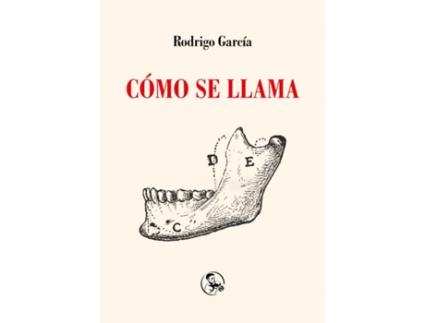 Livro Cómo Se Llama de Rodrigo García (Espanhol)