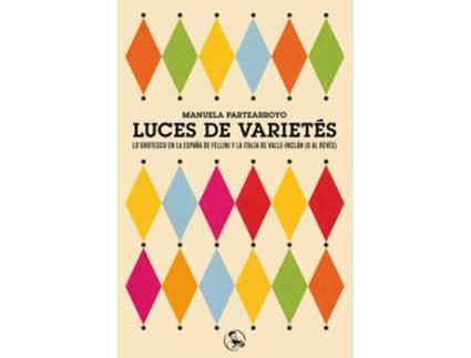 Livro Luces De Varietés de Manuela Partearroyo (Espanhol)