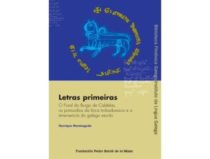 Livro Letras Primeiras de Xosé Henrique Monteagudo Romero (Galego)