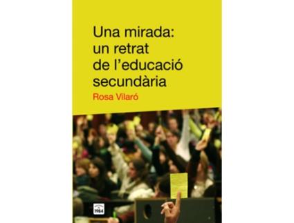 Livro Una Mirada: Un Retrat De LEducació Secundària de Rosa Vilaró (Catalão)