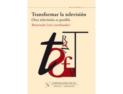 Livro Transformar La Televisión de Bienvenido León (Espanhol)