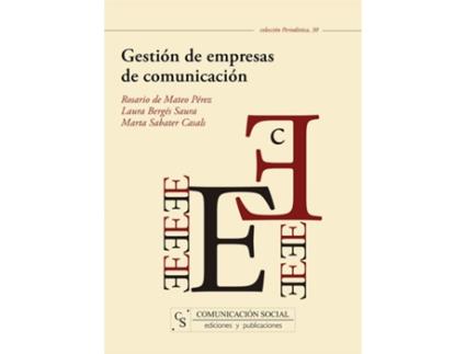Livro Gestión De Empresas De Comunicación de Rosario De Mateo Pérez (Espanhol)