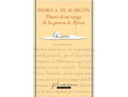 Livro Diario De Un Testigo De La Guerra De África de Pedro Antonio De Alarcón (Espanhol)