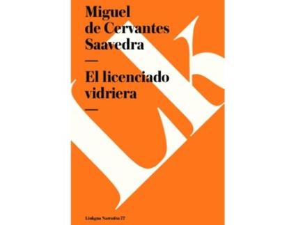 Livro El Licenciado Vidriera de Miguel De Cervantes Saavedra (Espanhol)