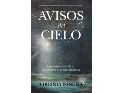 Livro Avisos Del Cielo. Las Enseñanzas De Un Ser Cósmico A La Raza Humana de Virginia López Gómez (Espanhol)