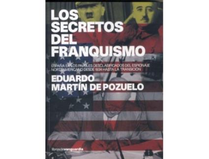 Livro Los Secretos Del Franquismo de Eduardo Martín De Pozuelo Dauner (Espanhol)