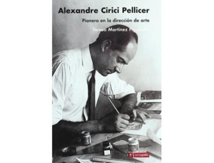 Livro Alexandre Cirici Pellicer Pionero Direccion De Arte de Figuer Martinez (Espanhol)