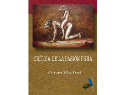 Livro Críticas De La Razón Pura de Jorge Majfud (Espanhol)