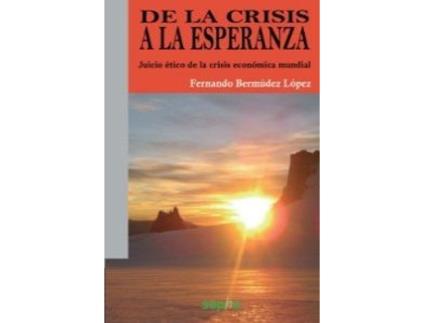 Livro De La Crisis A La Esperanza de Fernando Bermudez Lopez (Espanhol)