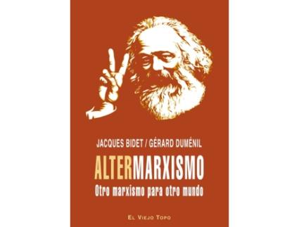 Livro Altermarxismo Otro Marxismo Para Otro Mundo de Jacques Bidet (Espanhol)