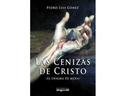 Livro Las Cenizas De Cristo de Pedro Luis Gómez Carmona (Espanhol)