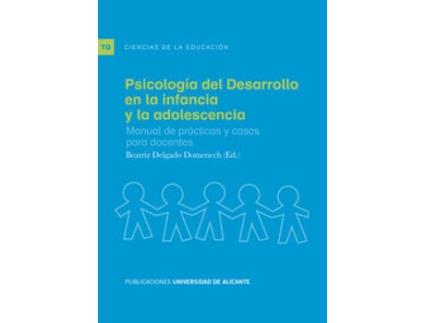 Livro Psicología Del Desarrollo En La Infancia Y La Adolescencia de Beatriz Delgado Domenech (Espanhol)