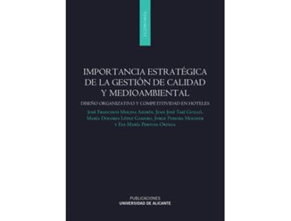 Livro Importancia Estratégica De La Gestión De Calidad Y Medioambiental de José Francisco Molina Azorín (Espanhol)