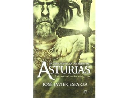 Livro La Gran Aventura Del Reino De Asturias de José Javier Esparza Torres (Espanhol)