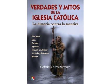 Livro Verdades Y Mitos De La Iglesia Católica de Gabriel Calvo Zarraute (Espanhol)