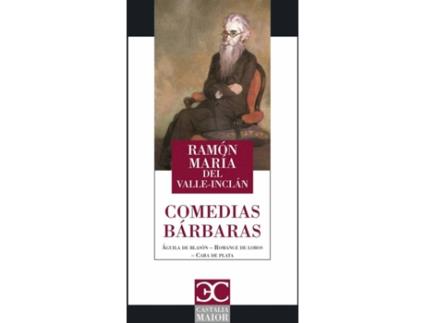 Livro Comedias Bárbaras de Ramon Del Valle Inclan (Espanhol)