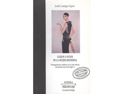 Livro Gozos Y Ocios De La Mujer Moderna de Jordi Luengo Lopez (Espanhol)