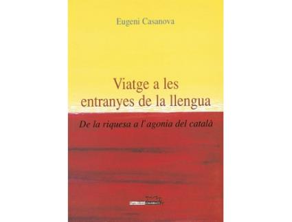 Livro Viatge A Les Entranyes De La Llengua de Eugeni Casanova I Solanes (Catalão)