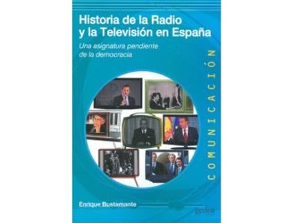 Livro Historia De La Radio Y La Televisión En España de Enrique Bustamante (Espanhol)