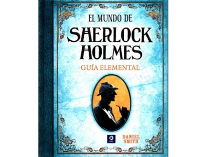 Livro El Mundo De Sherlock Holmes Guia Elemental de Daniel Smith (Espanhol)