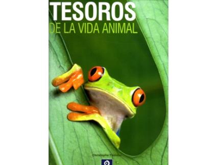 Livro Tesoros De La Vida Animal de Christophe Thoreau (Espanhol)